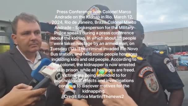2024年3月12日 巴西里约热内卢 宪兵发言人Marco Andrade上校在关于绑架事件的新闻发布会上说 有18人被一名武装人员劫持为人质 — 图库视频影像