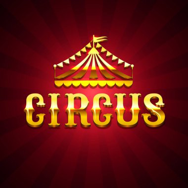 Circus. Circus dome and inscription. Vector clipart isolated on white background. clipart