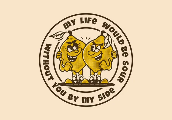 如果没有你在我身边 我的生活就会变得酸涩不堪 两个柠檬吉祥物人物形象画的是老式风格 — 图库矢量图片