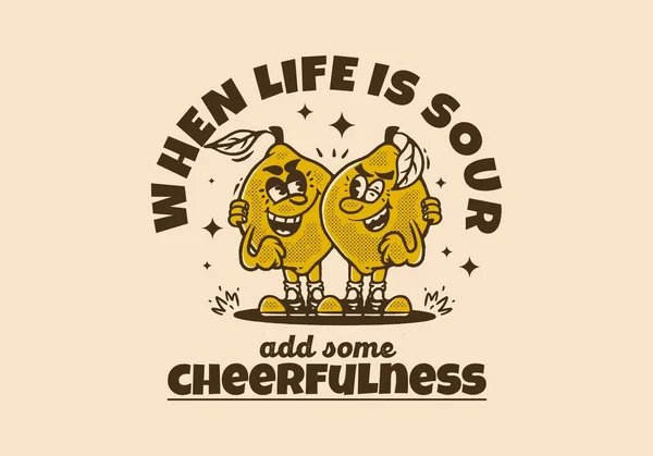 人生はいくつかの陽気さを追加すると ヴィンテージスタイルで描かれた2つのレモンマスコットキャラクターイラスト — ストックベクタ