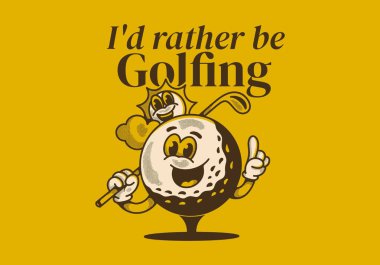 Golf oynamayı tercih ederim. Golf sopası tutan bir golf topunun klasik maskot çizimi.