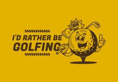 Golf oynamayı tercih ederim. Golf sopası tutan bir golf topunun klasik maskot çizimi.