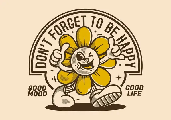 Jangan Lupa Untuk Bahagia Ilustrasi Karakter Maskot Bunga Matahari Berjalan - Stok Vektor