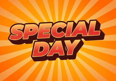 Özel bir gün. Göz alıcı ve iyi renklere sahip 3B biçiminde metin efekti tasarımı