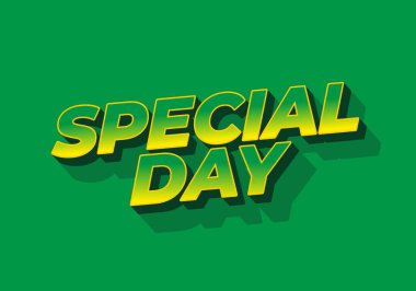 Özel bir gün. Göz alıcı ve iyi renklere sahip 3B biçiminde metin efekti tasarımı