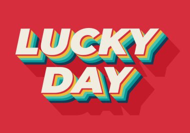 Şanslı günmüş. Metin efekti tasarımı iyi renklerle 3B biçiminde