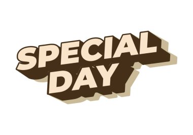 Özel bir gün. Göz alıcı ve iyi renklere sahip 3B biçiminde metin efekti tasarımı