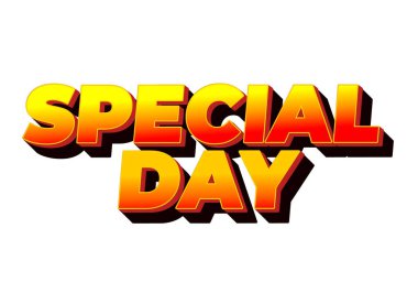 Özel bir gün. Göz alıcı ve iyi renklere sahip 3B biçiminde metin efekti tasarımı