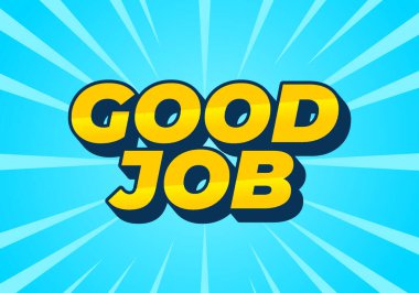 İyi iş çıkardın. Metin efekti tasarımı 3B biçiminde ve iyi renklerde