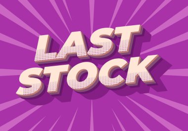 Son stok. Reklamlar için 3B biçiminde metin efekti tasarımı