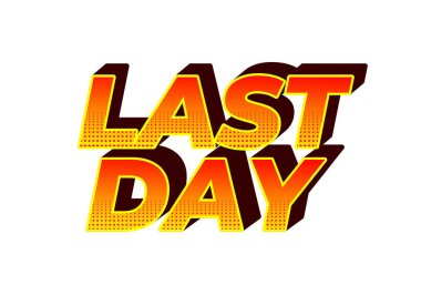 Son gün. Modern renklerle 3B biçiminde metin efekti tasarımı