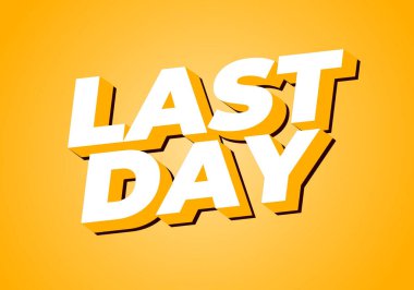 Son gün. Modern renklerle 3B biçiminde metin efekti tasarımı