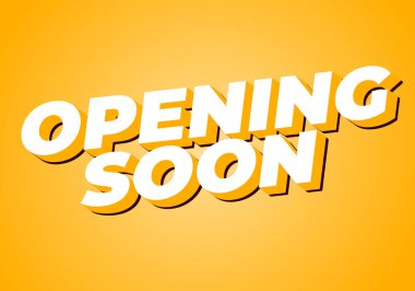 Yakında açılıyor. Metin efekti tasarımı iyi renklerle 3B biçiminde