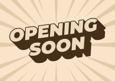 Yakında açılıyor. Metin efekti tasarımı iyi renklerle 3B biçiminde