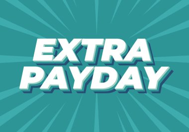 Extra payday. Text effect design in modern colors for social media or promotional ads clipart