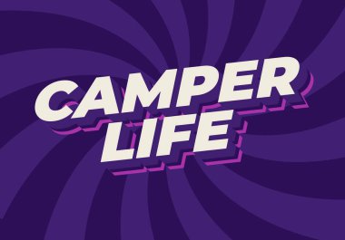 Camper life. Text effect design for social media or digital ads in bold fonts and 3D style clipart