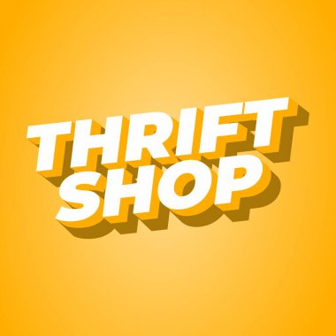 Thrift shop. Text effect design in bold fonts with 3D style, good for social media post clipart