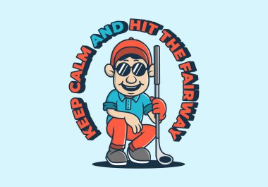 Sakin ol ve çim yoluna git. Golf sopası tutan golfçü karakteri çizimi