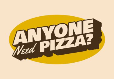 Pizza isteyen var mı? Retro vintage renklerinde metin efekti tasarımı