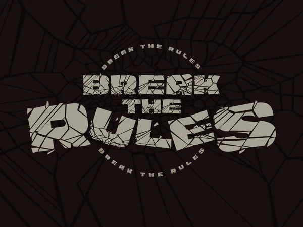 Vector Schriftzug Plakat Mit Text Break Rules Mit Grunge Schriftzug — Stockvektor
