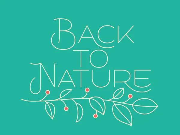 テキスト引用付きのベクトルレタリングポスター 自然と緑に戻る枝シンプルなイラスト — ストックベクタ