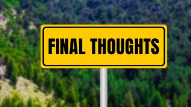 Son düşünceler doğada sarı metal işareti üzerine yazılmış. Kavramsal nihai düşünceler sembolü. Boşluğu kopyala.