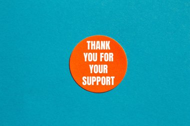 Mavi arka planlı turuncu etikete yazdığınız destek mesajı için teşekkürler. Destek sembolün için kavramsal olarak teşekkür ederim. Boşluğu kopyala.