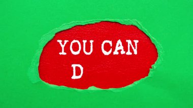 You Can Do It message written on ripped torn paper background. Conceptual You Can Do It symbol.