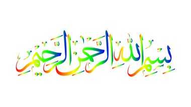 Bismillahirrahmanirrahim Arapça Kaligrafi Renkli. Basmallah ya da Bismillah Arapça 