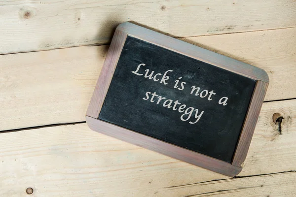 Chalkboard Την Επιγραφή Τύχη Δεν Είναι Στρατηγική — Φωτογραφία Αρχείου