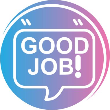 İyi iş çıkardın. Vektör illüstrasyonu