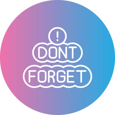 İşareti unutma. metin içeren yuvarlak etiket.