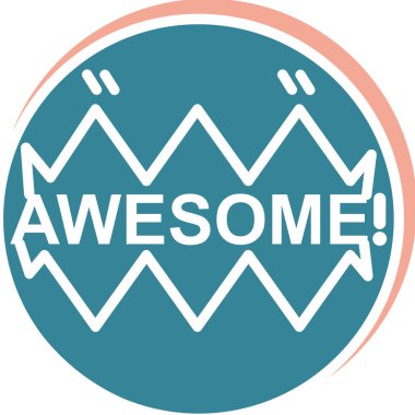 Harika bir işaret. Harika yuvarlak desen. Etiket. Harika.