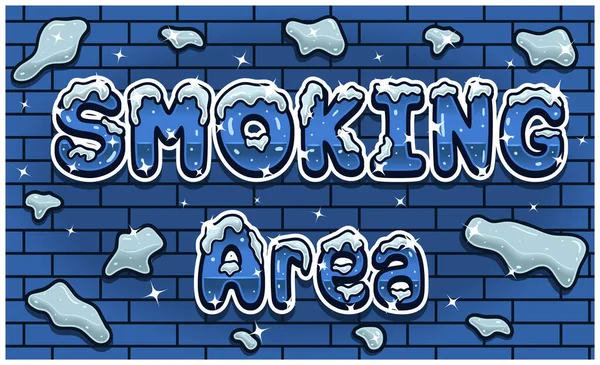 Smoking Area Lettering Snow Ice Font Brick Wall Background Sign — Stock Vector