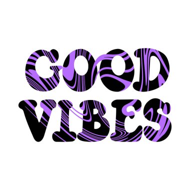 Hand drawn quote Good Vibes, decorated with abstract psychedelic pattern. Isolated vector lettering illustration