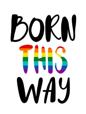 Igbt klasik bayrağıyla bu şekilde doğdu. Gay hakları alıntısı. El çizimi garip harfler, beyaz arkaplanda izole edilmiş..