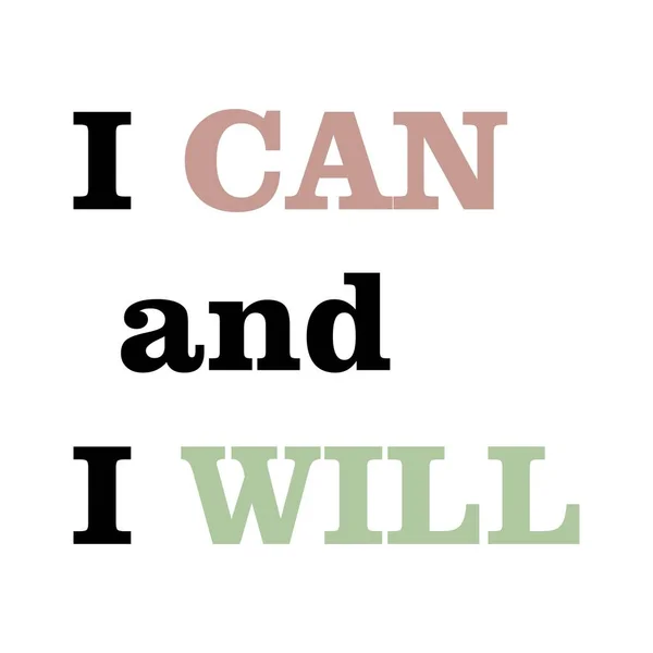 i can and i will is the key typographic slogan for t-shirt prints, posters, Mug design and other uses.