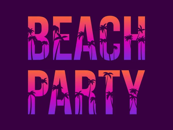 Strandparty Poster Mit Palmen Sonnenuntergang Palmen Buchstaben Tropische Palmen Gefälle — Stockvektor