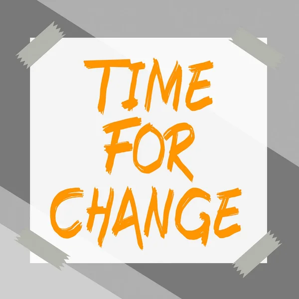 Señal Escritura Mano Tiempo Para Cambio Idea Negocio Tomar Acción — Foto de Stock