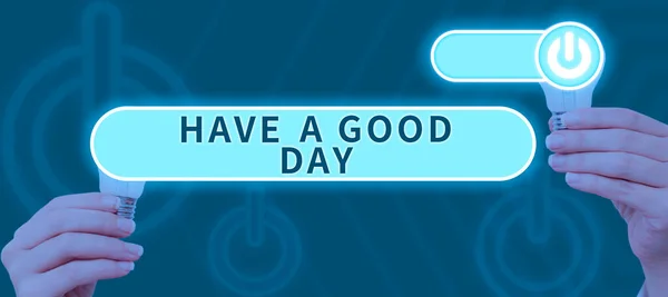 Podpis Koncepcyjny Have Good Day Pomysł Biznes Nice Gesture Positive — Zdjęcie stockowe