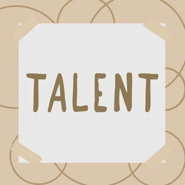 Pisanie Ręcznie Znak Talent Koncepcja Biznesowa Umiejętności Ktoś Bardzo Dobrze — Zdjęcie stockowe