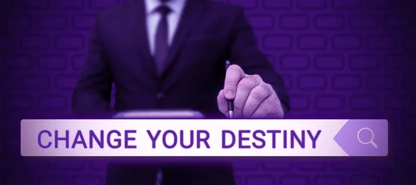 Conceptual Display Change Your Destiny Business Concept Choosing Right Actions — Stock Photo, Image
