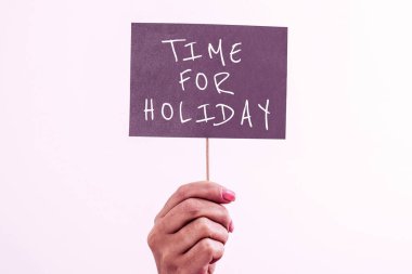 Tatil Zamanı 'nı gösteren tabela, Hayatın tadını çıkar, Dinlen ve tatilini sevdiklerinle geçir