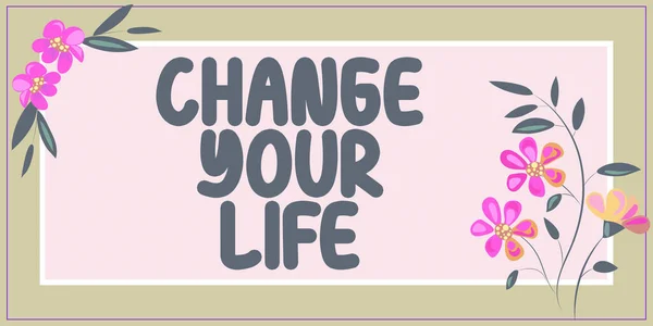 Metin Göstererek Hayatınızı Değiştirin Hayatınızı Değiştirin Kendinizi Geliştirmek Için Ilham — Stok fotoğraf