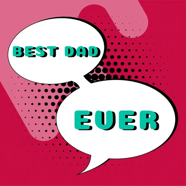 Tekst Pokazujący Inspirację Best Dad Ever Business Approach Enjoy Natural — Zdjęcie stockowe
