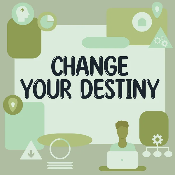 Conceptual Display Change Your Destiny Business Concept Formale Erklärung Die — Stockfoto