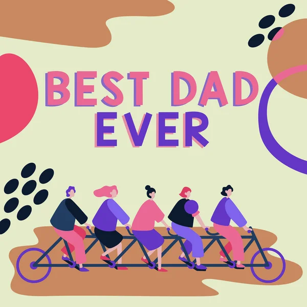 Sign Displaying Best Dad Ever Concept Meaning Enjoy Natural Environment — Stock Fotó