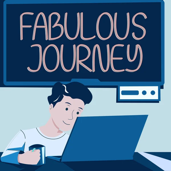 Znak Tekstowy Pokazując Fabulous Journey Biznes Podejście Kampanii Która Bardzo — Zdjęcie stockowe