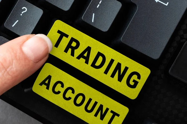 Inspirace Ukazující Znamení Trading Account Business Přístup Umožňuje Jednotlivci Koupit — Stock fotografie