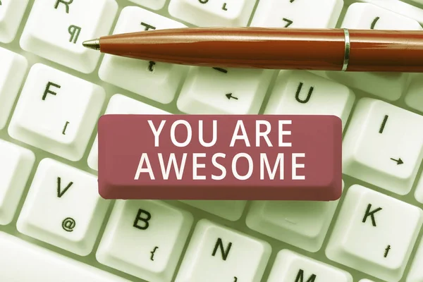 Sinal Escrita Mão Você Incrível Exposição Negócios Motivação Apreciação Admiração — Fotografia de Stock